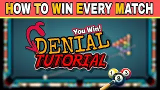 HOW TO WIN EVERY 8 BALL POOL MATCH (DENIAL) || TUTORIAL || BECOME A PRO