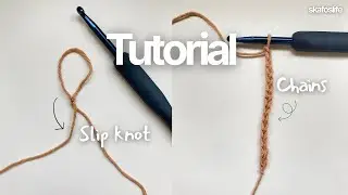 CrochetBasic stitches ❀ | Slip knot & Chain | Explained Tutorial | Easy to follow | Skafoslife