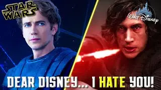 Dear Disney... I HATE You! (Star Wars Rant)