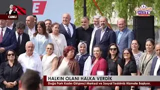 Doğa Park Kadın Girişimci Merkezi ve Sosyal Tesisi Açılışı