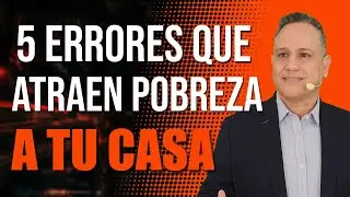Errores que ATRAEN la POBREZA a tu hogar.