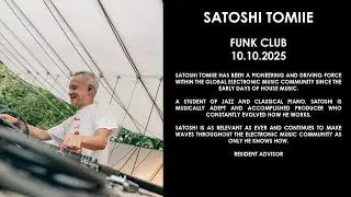 SATOSHI TOMIIE (Japan) @ Funk Club 10.10.2025