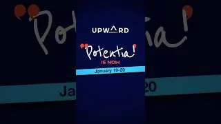 Potential Is NOW.  Upward Promo Video 2025