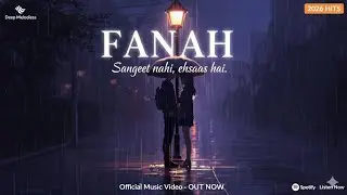Fanah (Official Video) | Deep Melodiess | New Hindi Song 2026