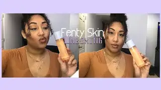 Fenty Skin Unboxing | Shaneeka Blue