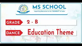 English Medium Grade : 02 Division: B Theme : Education Theme