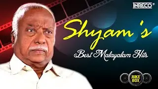 Prolific Music Director Shyam's Best Malayalam Hits | Malayalam Maestro - Shyam's Symphony of Songs