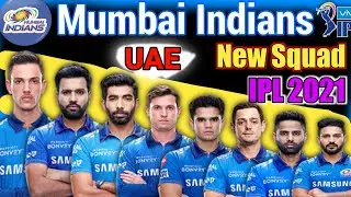 UAE IPL 2021 | Mumbai Indians New Squad For UAE | MI New Squad For UAE IPL 2021 | IPL 2021
