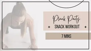Plank Party Snack Workout