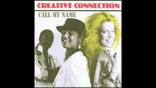 Creative Connection - Call My Name