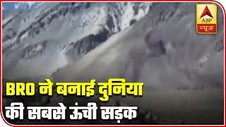 BRO Constructs World's Highest Motorable Road | ABP News