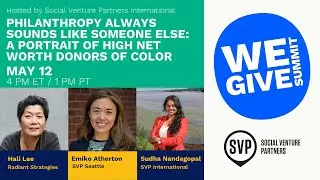 Philanthropy Always Sounds Like Someone Else: A Portrait of High Net Worth Donors of Color