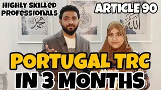 Portugal Residence (TRC) in 3 Months Under Article 90