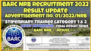 BARC NRB 2022 Final Result Out Update Advt NO.01/2022(NRB)देखे video मे Cat-1&2 का Result कब आयेगा?