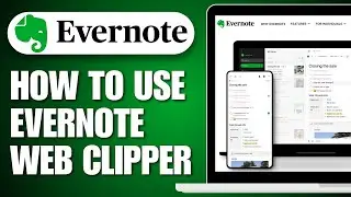 How To Use Evernote Web Clipper on Chrome (2O25) - Full Guide