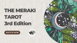 The Meraki Tarot - 3rd Edition
