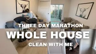 WHOLE HOUSE CLEAN WITH ME 🏠 3 DAY cleaning Marathon