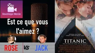 Doublage Mania - [Bande Rythmo] Titanic - Est ce que vous l'aimez ?