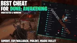 BEST DUNE AWAKENING CHEAT ON MARKET - Aimbot, ESP | ft. Veterancheats