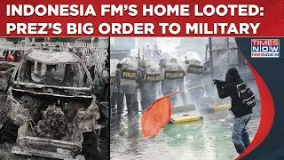 Indonesia Protests: Fin Min&rsquo;s Home Looted, Jakarta Tensions Escalate As President Orders Military&hellip;