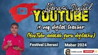 YouTube is my digital teacher (YouTube adalah guru digitalku) || Literasi digital
