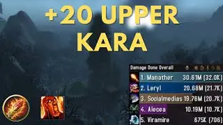 32k Overall +20 Upper Fire Mage Pre-patch M+