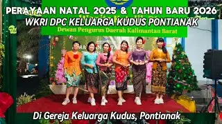 PERAYAAN NATAL & TAHUN BARU 2026 - WKRI DPC KELUARGA KUDUS PONTIANAK.