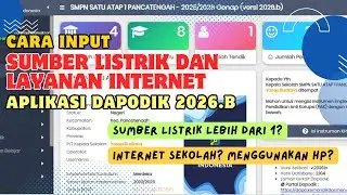 CARA INPUT DATA SUMBER LISTRIK DAN LAYANAN INTERNET DI APLIKASI DAPODIK