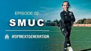 SMUC | Marseille terre de foot | Épisode 02