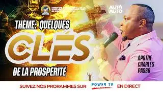 Quelques clés de la Prospérité | Apôtre Charles PASSO