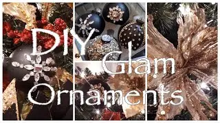 DIY GLAM CHRISTMAS ORNAMENTS/ QUICK AND INEXPENSIVE