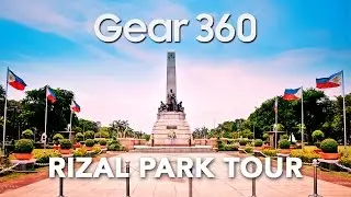 Rizal Park 360 Tour &bull; Manila Philippines &bull; Samsung Gear 360