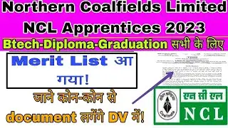 Northern Coalfields Limited NCL Apprentice 2023 merit list आ गया|NCL apprentice DV date