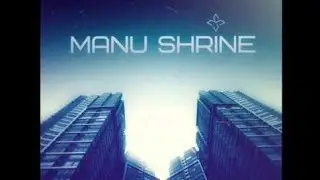 Manu Shrine Mix