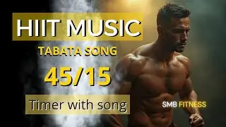 Hiit workout music 45/15 - Tabata 45/15 10 minutes