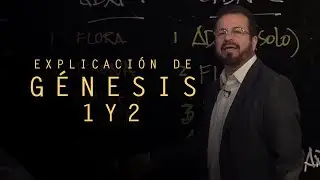 Cápsulas Doctrinales | Explicación de Génesis 1 y 2