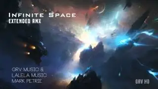 Infinite Space [GRV Extended RMX] - LaLeLa Music | Mark Petrie