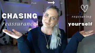 How to stop NEEDING constant REASSURANCE in your relationship (to feel certain from within)