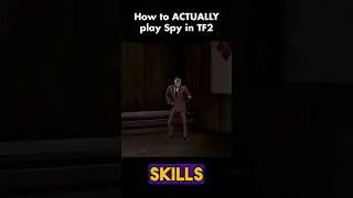 Как на самом деле играть за шпиона в TF2 #teamfortress2 #tf2 #gaming