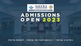 SASTRA University: Where Your Future Begins - Admissions Now Open