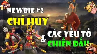 Newbie#2 Update 2024 - Chỉ huy & các yếu tố hỗ trợ chiến đấu - Hướng dẫn người mới Rise of Kingdom