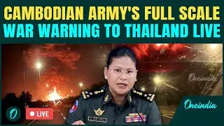 LIVE: Cambodia Issues DIRE WARNING to Thailand, 'This Will ESCALATE' Says Army Spokesperson