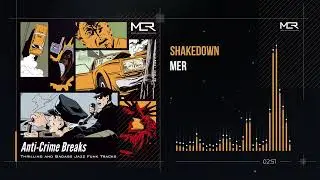 Captain Funk presents MER - Shakedown (Cinematic Jazz Funk /Soul Jazz/Chase Music)
