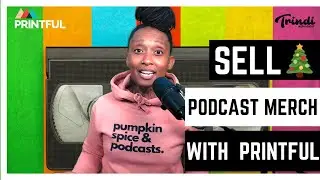 2022 Selling Holiday Podcast Merch with Printful (In 3 Minutes)