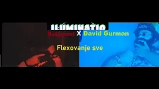 David Gurman X RaLjami - Flexujemo Sve (Iluminatio)