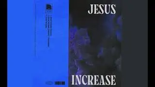 Jesus Increase - Mercy Culture Worship (Slowed) 0.9x