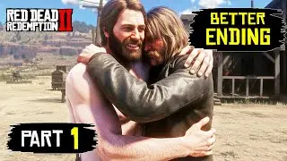 Я изменил концовку RDR 2... с БОЛЬШИМ ПОВОРОТОМ: ЧАСТЬ 1