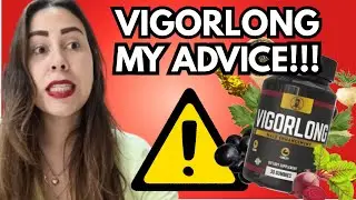 VigorLong Reviews 2025 &ndash; Safe Male Enhancement or Just a Scam?