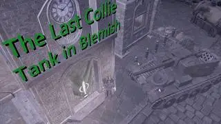 The Last Collie Tank in Blemish