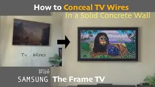 How to hide TV Wires in a solid concrete wall for Samsung the Frame TV | Hacking w Masonry Chisel